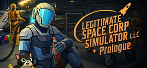 Legitimate Space Corp Simulator LLC - Prologue