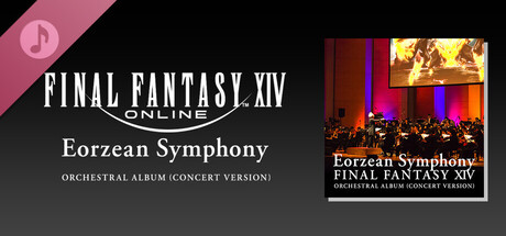 Eorzean Symphony: FINAL FANTASY XIV Orchestral Album (Concert version)