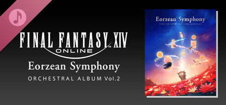 Eorzean Symphony: FINAL FANTASY XIV Orchestral Album Vol. 2 on Steam