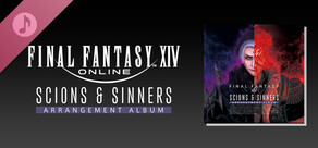 Scions & Sinners: FINAL FANTASY XIV ～ Arrangement Album ～