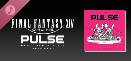 Pulse: FINAL FANTASY XIV Remix Album Vol. 2 (B-sides)