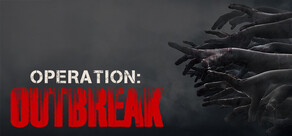 Operation: Outbreak