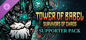 Tower of Babel: Survivors Of Chaos - Supporter Pack