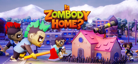 Is Zombody Home? — Steam header