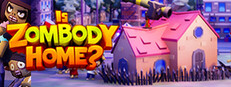 Is Zombody Home?