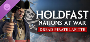 Holdfast: Age Of Sail - Dreaded Pirate Lafitte