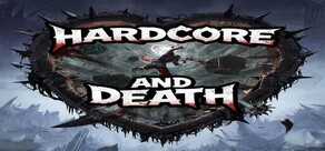 Hardcore and Death