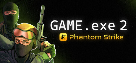 Game.exe 2:幻影突击/GAME.exe 2 – Phantom Strike-苏白资源网
