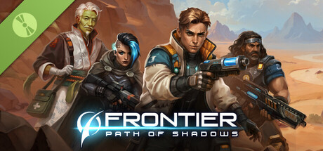 Frontier: Path of Shadows Demo