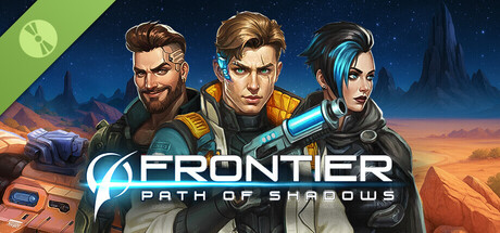 Frontier: Path of Shadows Demo