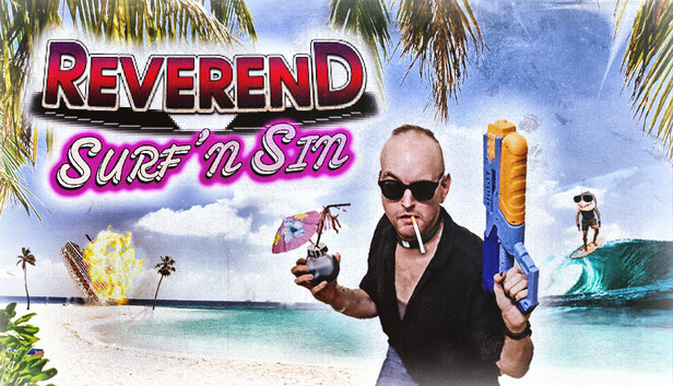 REVEREND: Surf 'n Sin