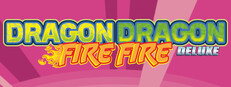 Dragon Dragon Fire Fire Deluxe
