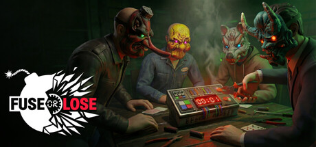 Fuse or Lose — Steam header