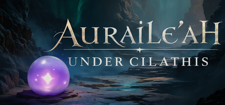 Auraile'ah: Under Cilathis