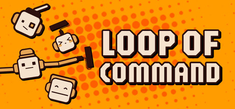 Loop of Command — Steam header