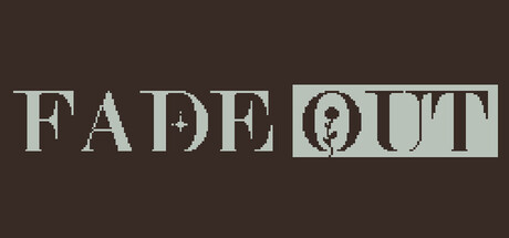 Fade Out — Steam header