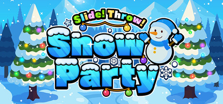 Slide! Throw! Snow Party