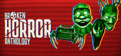 Broken Horror Anthology
