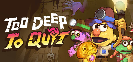 Too Deep To Quit — Steam header