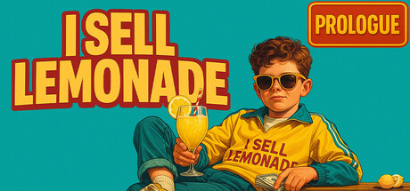 I Sell Lemonade: Prologue