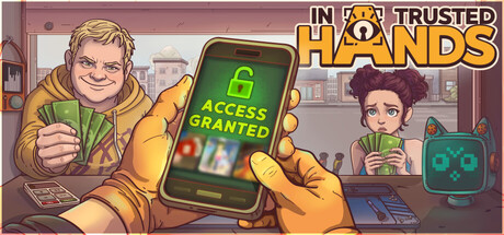 In Trusted Hands — Steam header