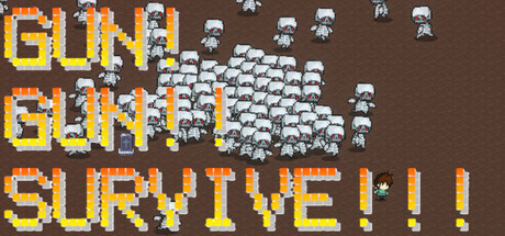 GUN!GUN!!SURVIVE!!!