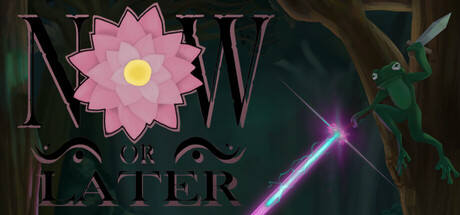 Now or Later