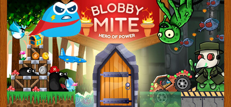 Blobbymite: Hero Of Power