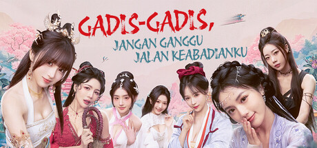 Gadis-gadis, Jangan Ganggu Jalan Keabadianku