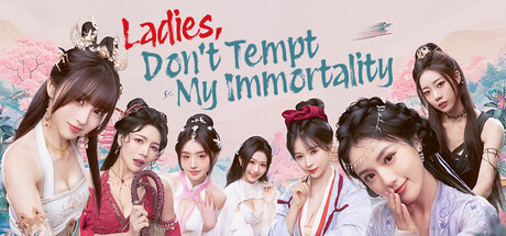 美女，请别影响我成仙全球版 Build.21508302（Ladies Don’t Tempt My Immortality）免安装中文版