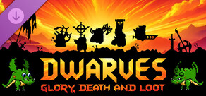 Dwarves: Glory, Death and Loot - Supporter Pack