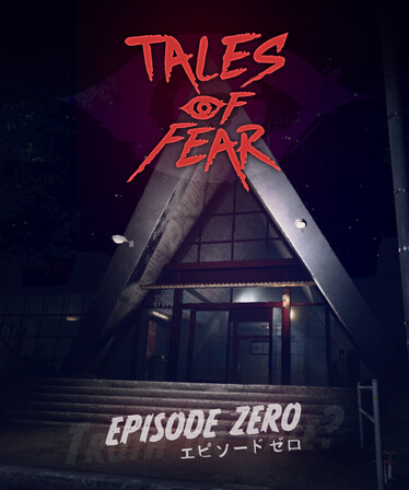 Tales of Fear - Episode Zero