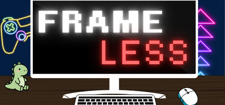 FrameLess: A Borderless & Ultrawide Helper