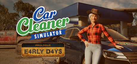 Car Cleaner Simulator: Prologue - Early Days