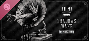 Hunt: Showdown 1896 - Port Sulphur Band - Shadows Wake
