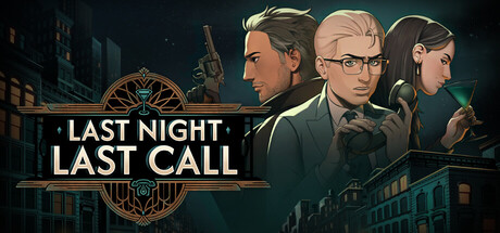 Last Night Last Call — Steam header