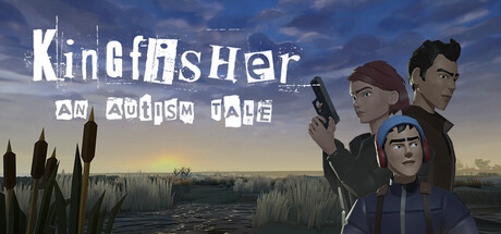 Kingfisher: An Autism Tale — Steam header