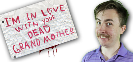 I'm in Love With Your Dead Grandmother — Steam header