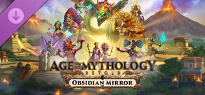 Age of Mythology: Retold - Obsidian Mirror