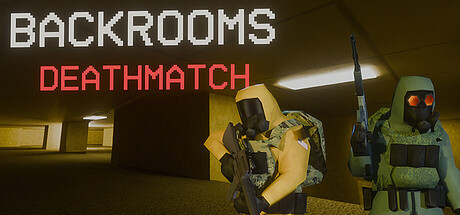 Backrooms: Deathmatch — Steam header