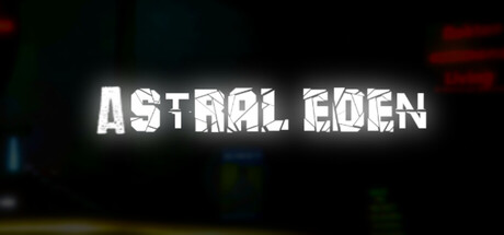 Astral Eden [CHAPTER 1]