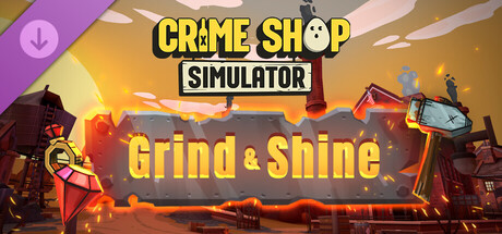Crime Shop Simulator - Grind and Shine