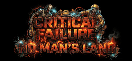 Critical Failure "No Man's Land"