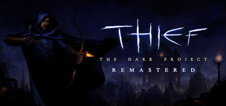 Thief: The Dark Project Remastered