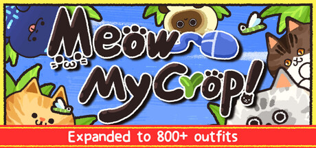 Meow My Crop!