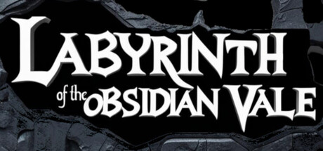 Labyrinth of the Obsidian Vale