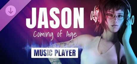 JASON, Coming of Age - Music Player