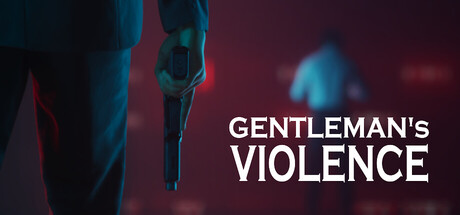 Gentleman's Violence — Steam header
