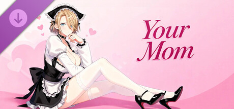 Your Mom - DLC