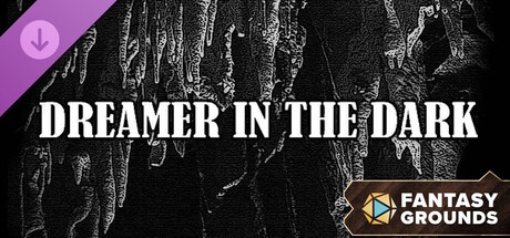 Fantasy Grounds - Dreamer in the Dark